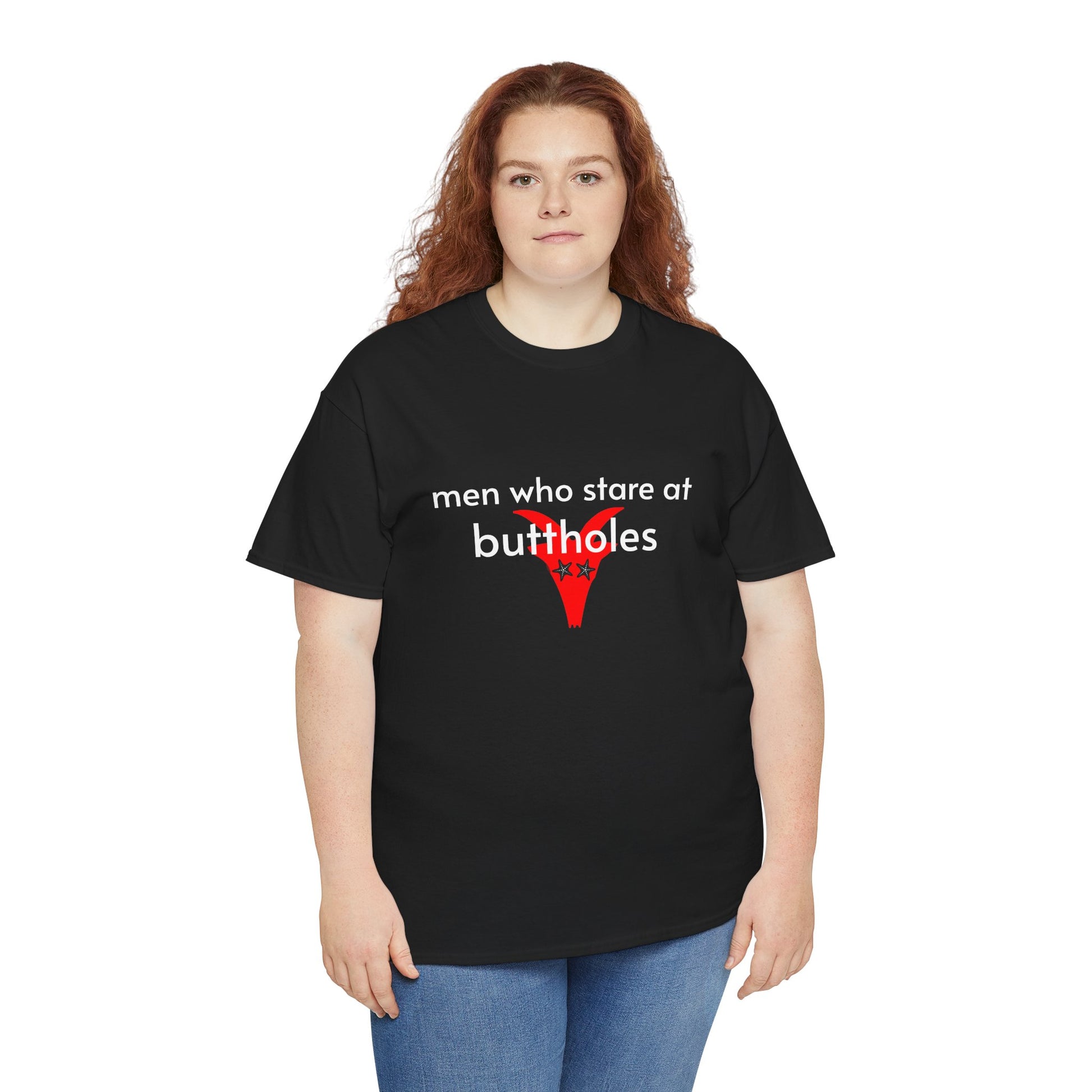 Unisex Heavy Cotton Tee - Men Who Stare At Buttholes